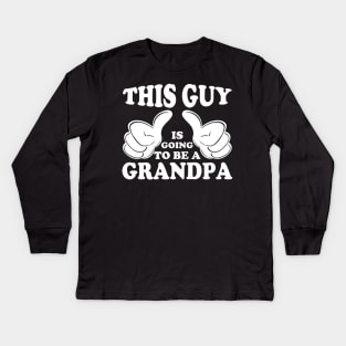 This guy is going to be a grandpa Kids Long Sleeve T-Shirt